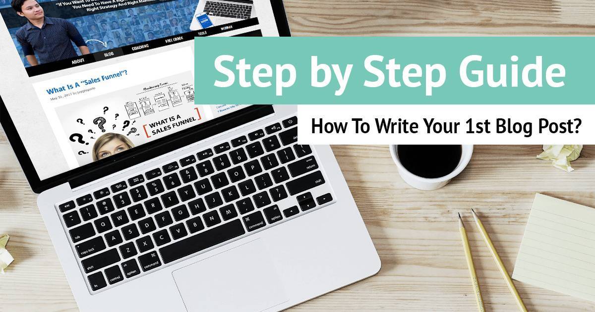 How To Write Your 1st Blog Post