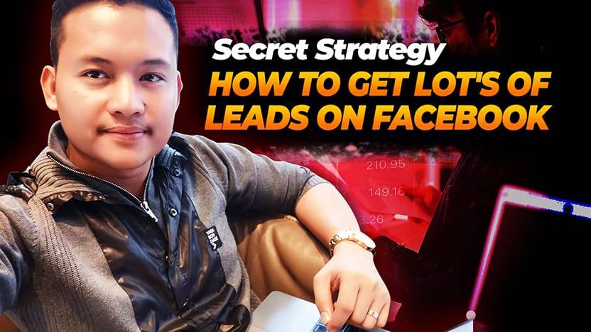 Secret Strategy How to Get Lot s of Leads on Facebook